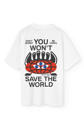 NWHR Organic Cotton T-Shirt You Won't Save The World